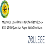 Maharashtra Board Class 12 Chemistry 55 J 852 Question Paper 2024